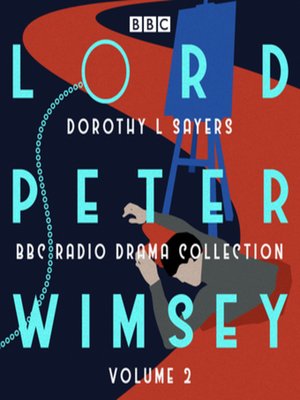 Lord Peter Wimsey, BBC Radio Drama Collection Volume 2 - Audiobook